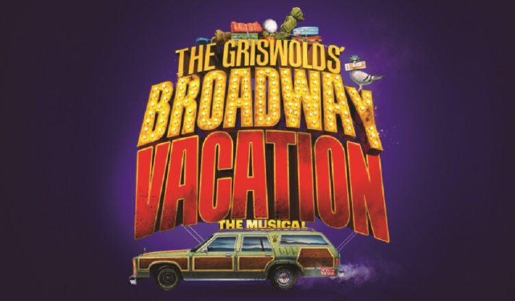 the griswolds broadway vacation